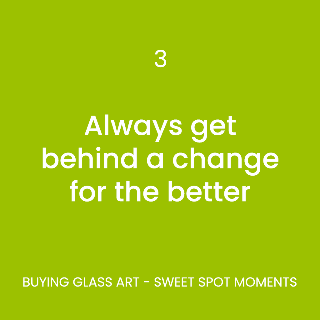 Sweet Spot Moments - 3 - Always get behind a change for the better